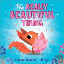 The Really Beautiful Thing