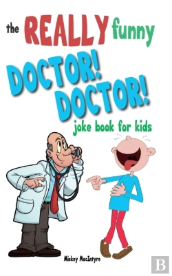 Bertrand.pt - The Really Funny Doctor! Doctor! Joke Book For Kids