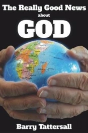 The Really Good News About God