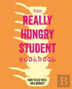 The Really Hungry Student Cookbook