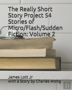 Bertrand.pt - The Really Short Story Project 54 Stories Of Micro/Flash/Sudden Fiction