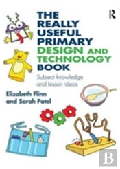 The Really Useful Primary Design And Technology Book