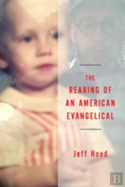 Bertrand.pt - The Rearing Of An American Evangelical