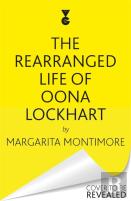 The Rearranged Life Of Oona Lockhart