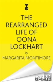 The Rearranged Life Of Oona Lockhart
