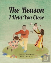 The Reason I Held You Close