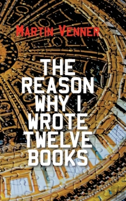 Bertrand.pt - The Reason Why I Wrote Twelve Books