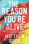 The Reason You'Re Alive