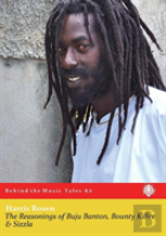 The Reasonings Of Buju Banton, Bounty Killer & Sizzla