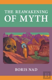 The Reawakening Of Myth