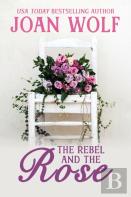 The Rebel And The Rose