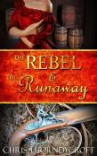 The Rebel And The Runaway