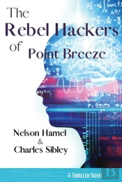 The Rebel Hackers Of Point Breeze