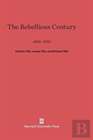 The Rebellious Century