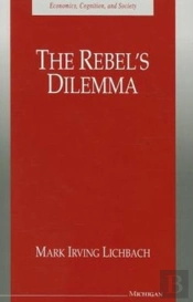 The Rebel'S Dilemma