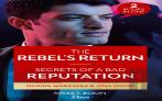 The Rebel'S Return / Secrets Of A Bad Reputation