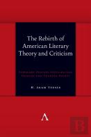 The Rebirth Of American Literary Theory And Criticism