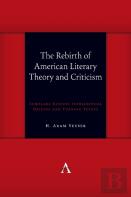 The Rebirth Of American Literary Theory And Criticism