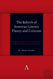The Rebirth Of American Literary Theory And Criticism