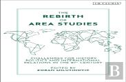 The Rebirth Of Area Studies