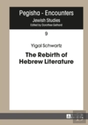 The Rebirth Of Hebrew Literature