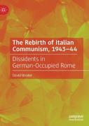 The Rebirth Of Italian Communism, 1943â€“44