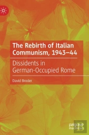 The Rebirth Of Italian Communism, 1943â€“44