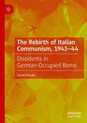 The Rebirth Of Italian Communism, 1943â€“44