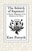 The Rebirth Of Rapunzel