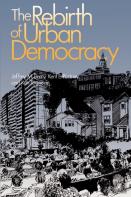 The Rebirth Of Urban Democracy