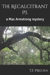 The Recalcitrant P.I.: A Mac Armstrong M