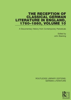 Bertrand.pt - The Reception Of Classical German Literature In England, 1760-1860, Volume 10