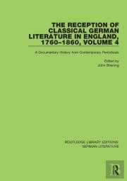 The Reception Of Classical German Literature In England, 1760-1860, Volume 4