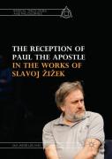 The Reception Of Paul The Apostle In The Works Of Slavoj Zizek
