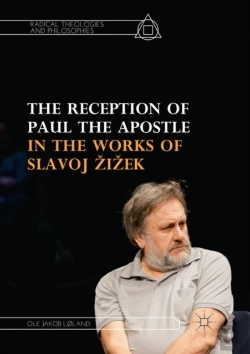 Bertrand.pt - The Reception Of Paul The Apostle In The Works Of Slavoj Zizek