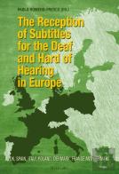 The Reception Of Subtitles For The Deaf And Hard Of Hearing In Europe