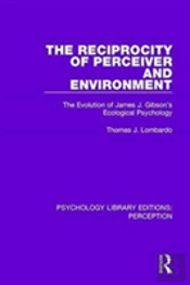 The Reciprocity Of Perceiver And Environment