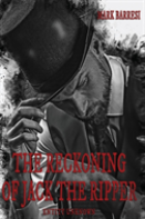 The Reckoning Of Jack The Ripper