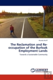 The Reclamation And Re-Occupation Of The Burloak Employment Lands