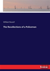 The Recollections Of A Policeman