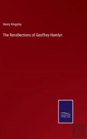 The Recollections Of Geoffrey Hamlyn
