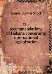 The Recommendations Of Habana Concerning International Organization
