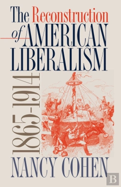 Bertrand.pt - The Reconstruction Of American Liberalism, 1865-1914