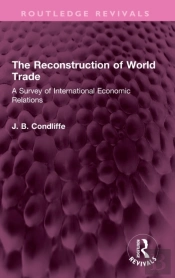 The Reconstruction Of World Trade
