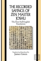 The Recorded Sayings Of Zen Master Joshu