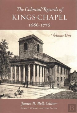 Bertrand.pt - The Records Of Kings Chapel, Boston