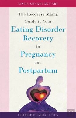 Bertrand.pt - The Recovery Mama Guide To Your Eating Disorder Recovery In Pregnancy And Postpartum