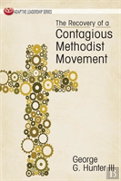 Bertrand.pt - The Recovery Of A Contagious Methodist Movement