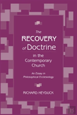 Bertrand.pt - The Recovery Of Doctrine In The Contemporary Church