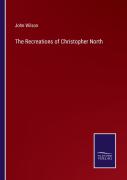 The Recreations Of Christopher North